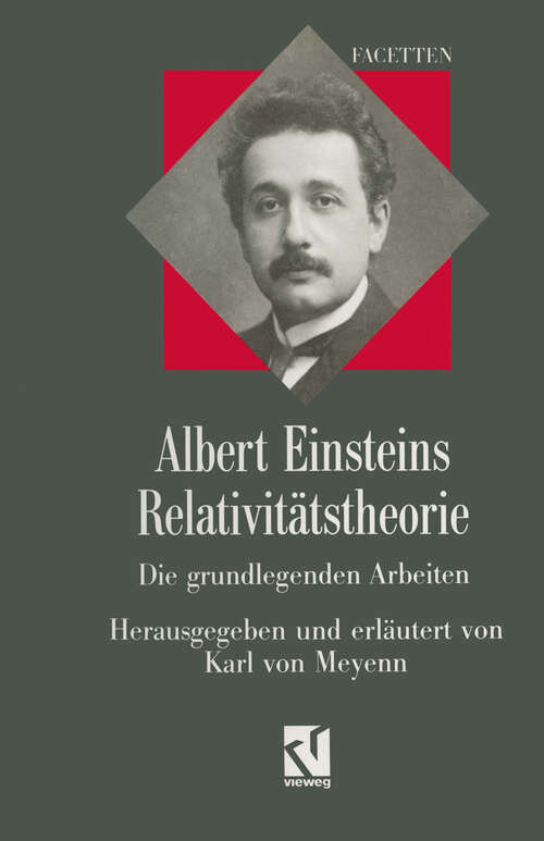 Book cover of Albert Einsteins Relativitätstheorie: Die grundlegenden Arbeiten (1990) (Facetten)