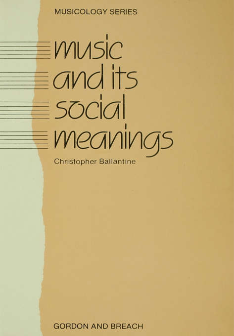Book cover of Music and Its Social Meanings (Musicology)