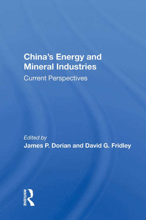 Book cover of China's Energy And Mineral Industries: Current Perspectives