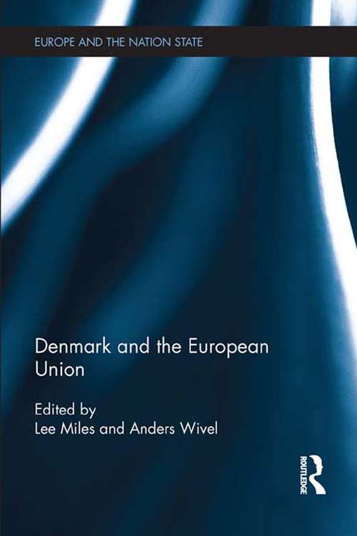 Book cover of Denmark and the European Union (Europe and the Nation State)