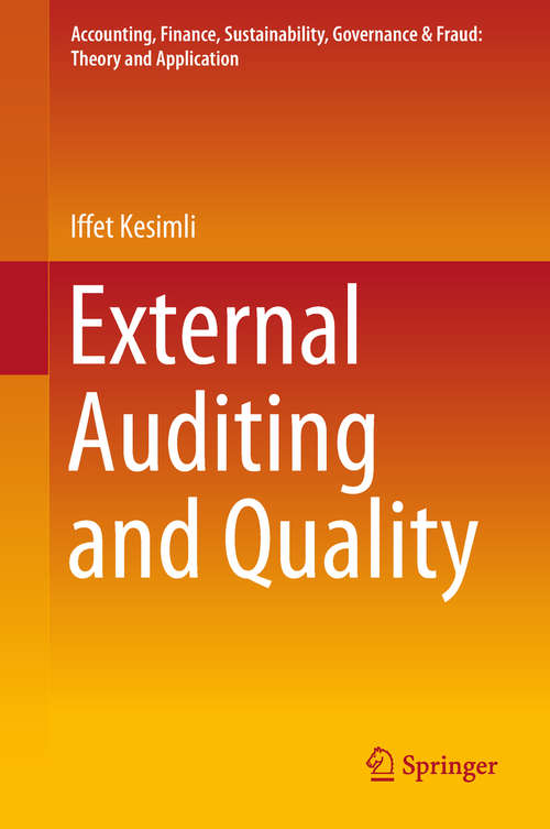 Book cover of External Auditing and Quality (Accounting, Finance, Sustainability, Governance & Fraud: Theory and Application)