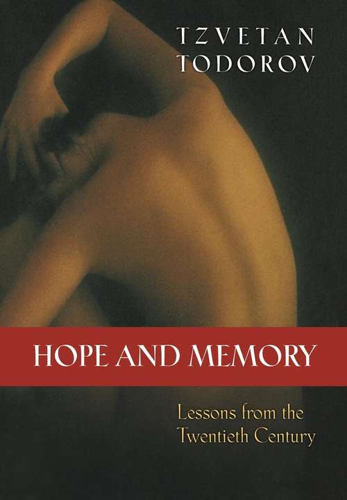 Book cover of Hope and Memory: Lessons from the Twentieth Century