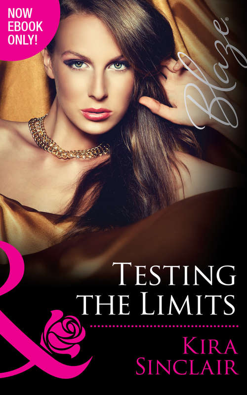 Book cover of Testing the Limits: Riding High Testing The Limits Need You Now Final Score (ePub First edition) (Uniformly Hot! #50)