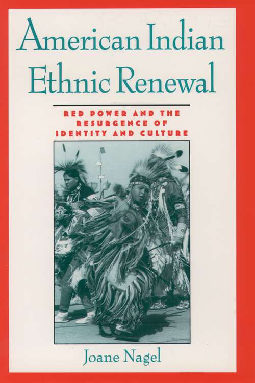 Book cover of American Indian Ethnic Renewal: Red Power and the Resurgence of Identity and Culture