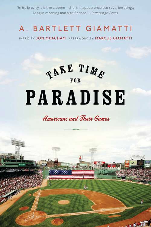 Book cover of Take Time for Paradise: Americans and Their Games