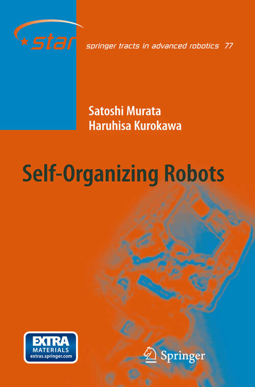 Book cover of Self-Organizing Robots (2012) (Springer Tracts in Advanced Robotics #77)