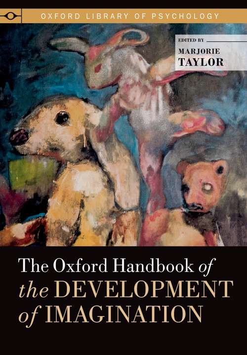 Book cover of The Oxford Handbook of the Development of Imagination (Oxford Library of Psychology)