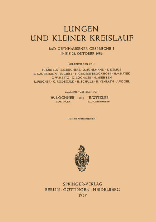 Book cover of Lungen und Kleiner Kreislauf: 19. bis 21. Oktober 1956 (1957) (Bad Oeynhausener Gespräche #1)