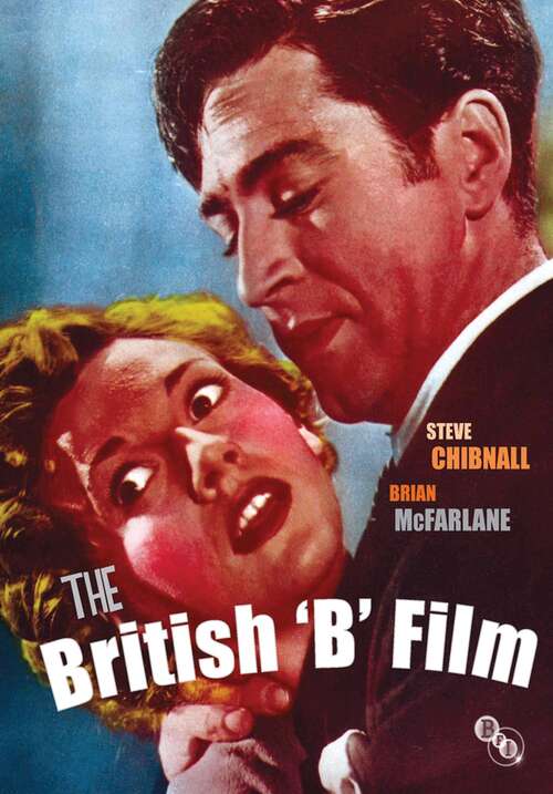 Book cover of The British 'B' Film