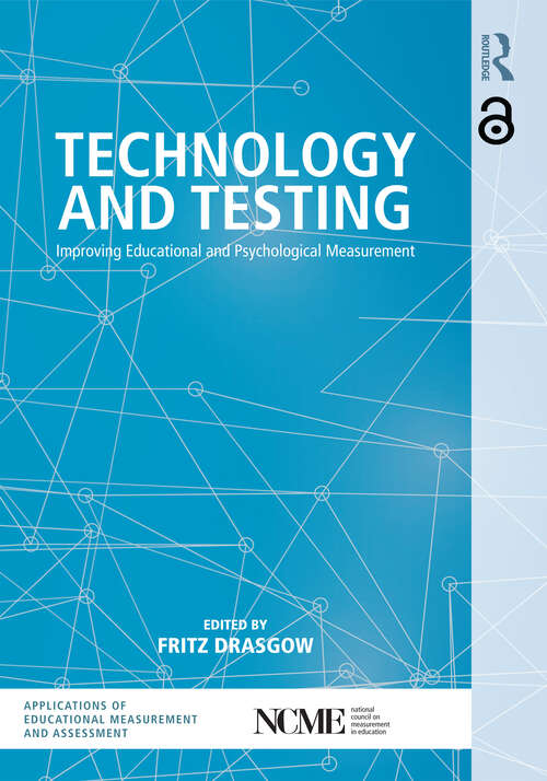 Book cover of Technology and Testing: Improving Educational and Psychological Measurement