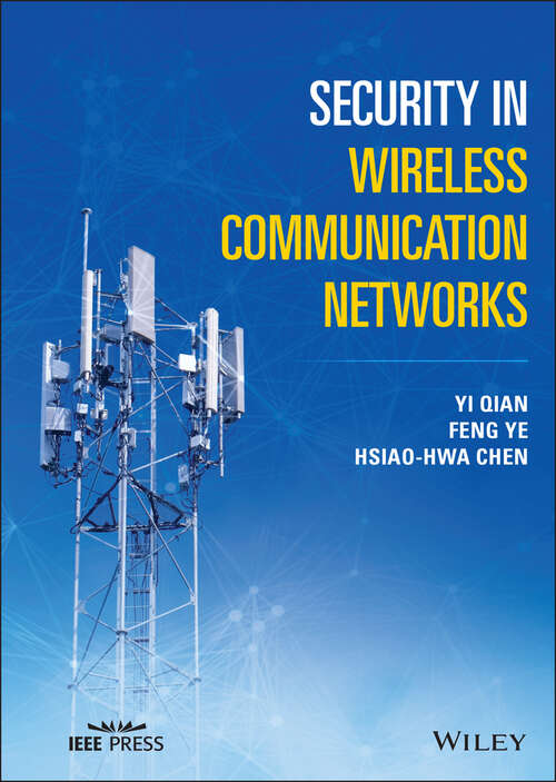 Book cover of Security in Wireless Communication Networks (IEEE Press)
