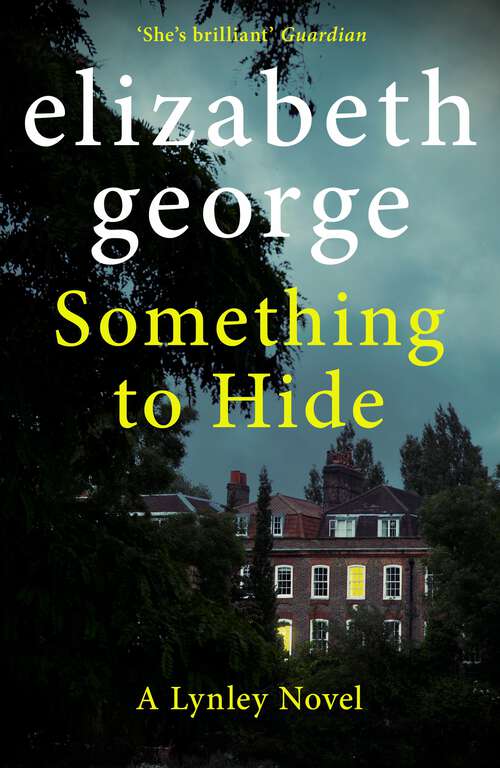 Book cover of Something to Hide: An Inspector Lynley Novel: 21 (Inspector Lynley #20)