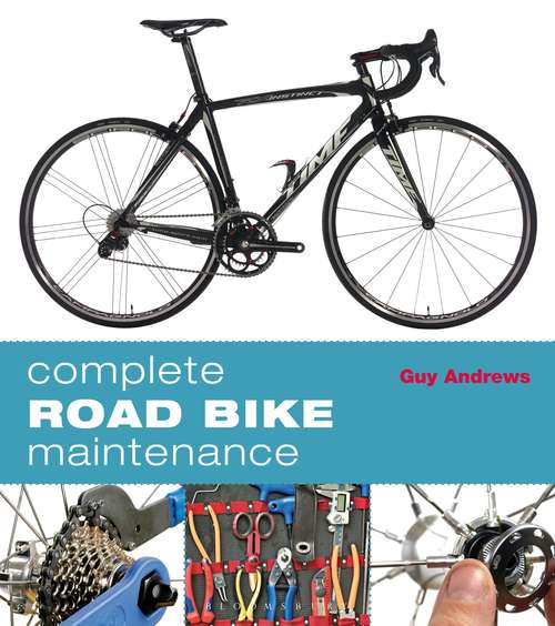 Book cover of Complete Road Bike Maintenance