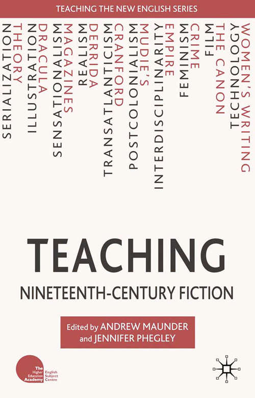 Book cover of Teaching Nineteenth-Century Fiction (2010) (Teaching the New English)