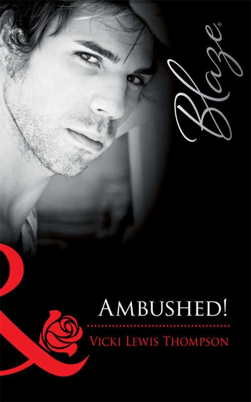 Book cover of Ambushed! (ePub First edition) (Mills And Boon Blaze Ser. #550)