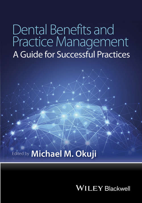 Book cover of Dental Benefits and Practice Management: A Guide for Successful Practices