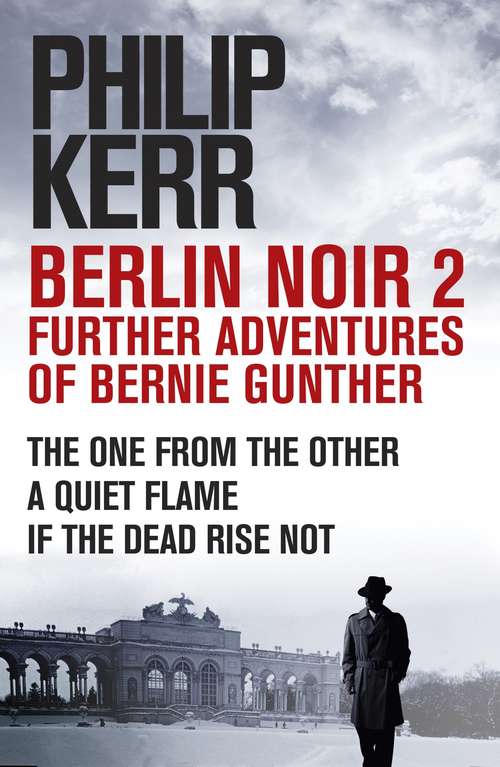 Book cover of Berlin Noir 2: Further Adventures of Bernie Gunter