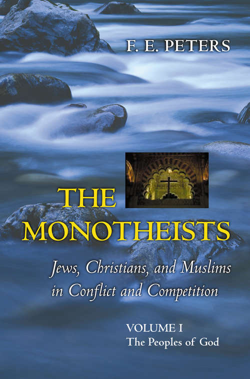 Book cover of The Monotheists: The Peoples of God