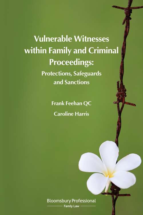 Book cover of Vulnerable Witnesses within Family and Criminal Proceedings: Protections, Safeguards and Sanctions