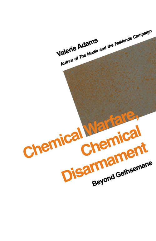 Book cover of Chemical Warfare, Chemical Disarmament: Beyond Gethsemane (1st ed. 1989)