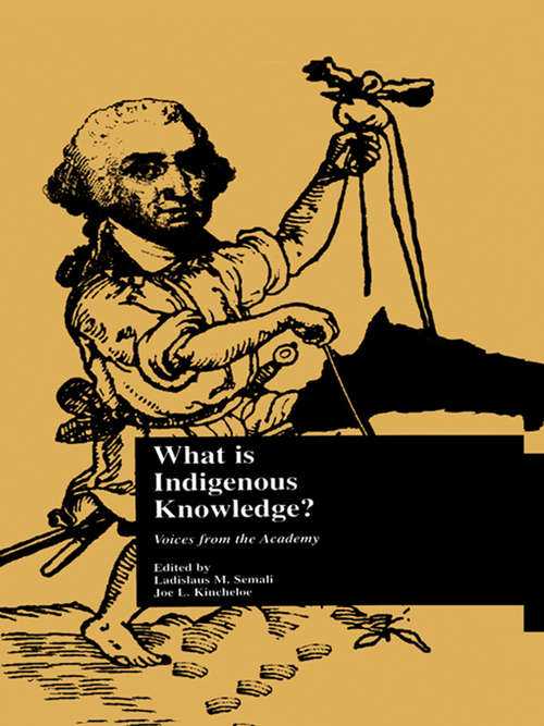 Book cover of What is Indigenous Knowledge?: Voices from the Academy (Indigenous Knowledge and Schooling)