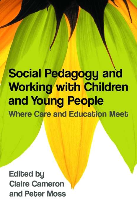 Book cover of Social Pedagogy and Working with Children and Young People: Where Care and Education Meet (PDF)