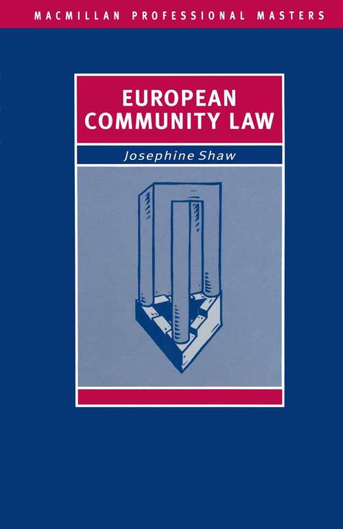 Book cover of European Community Law (1st ed. 1993) (Palgrave Professional Masters)