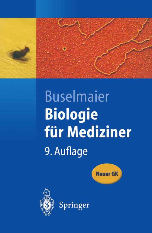 Book cover of Biologie für Mediziner (9. Aufl. 2003) (Springer-Lehrbuch)