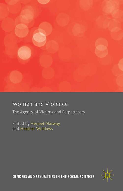 Book cover of Women and Violence: The Agency of Victims and Perpetrators (1st ed. 2015) (Genders and Sexualities in the Social Sciences)