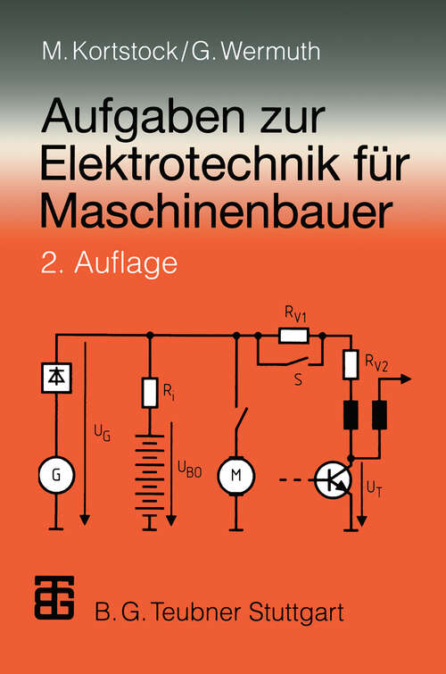 Book cover of Aufgaben zur Elektrotechnik für Maschinenbauer (2., überarb. Aufl. 1997)