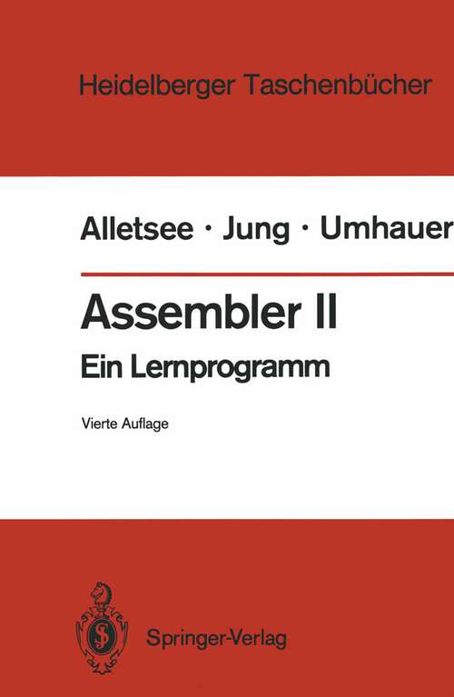 Book cover of Assembler II: Ein Lernprogramm (4. Aufl. 1988) (Heidelberger Taschenbücher #141)