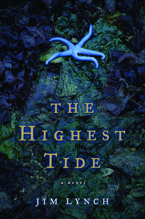 Book cover of The Highest Tide: A Novel