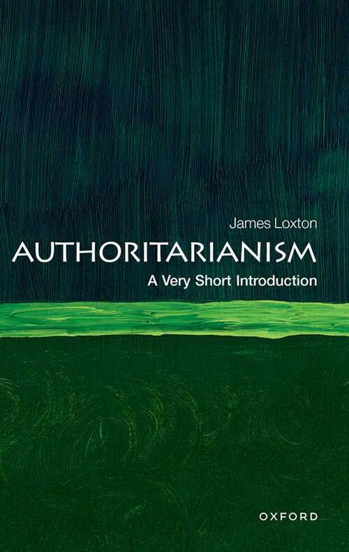 Book cover of Authoritarianism: A Very Short Introduction (Very Short Introductions)