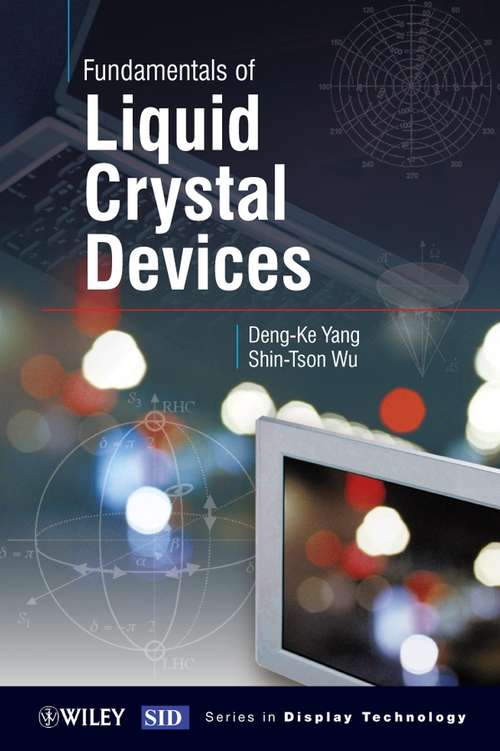 Book cover of Fundamentals of Liquid Crystal Devices (Wiley Series in Display Technology)