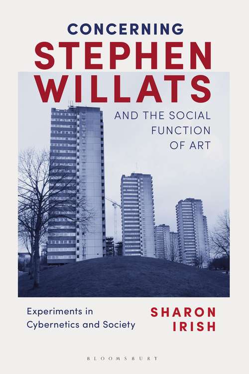 Book cover of Concerning Stephen Willats and the Social Function of Art: Experiments in Cybernetics and Society