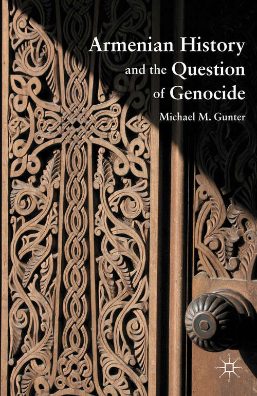 Book cover of Armenian History and the Question of Genocide (2011)