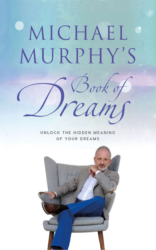 Book cover of Michael Murphy's Book of Dreams: Unlock the hidden meaning of your dreams