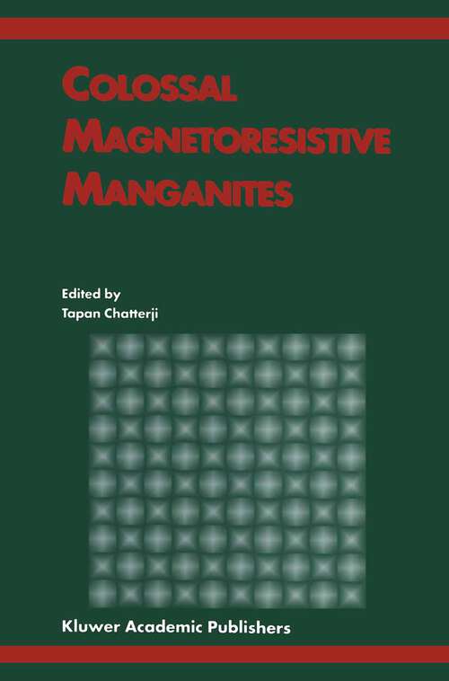 Book cover of Colossal Magnetoresistive Manganites (2004)