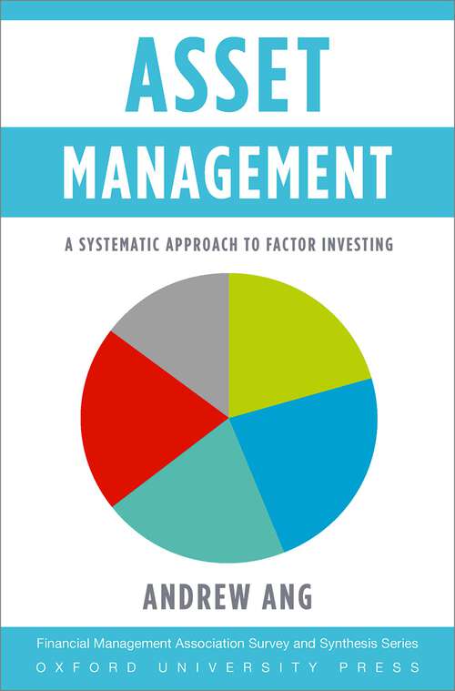 Book cover of Asset Management: A Systematic Approach to Factor Investing (Financial Management Association Survey and Synthesis)