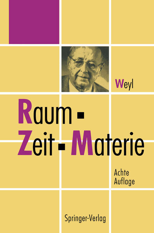 Book cover of Raum, Zeit, Materie: Vorlesungen über allgemeine Relativitätstheorie (8. Aufl. 1993)