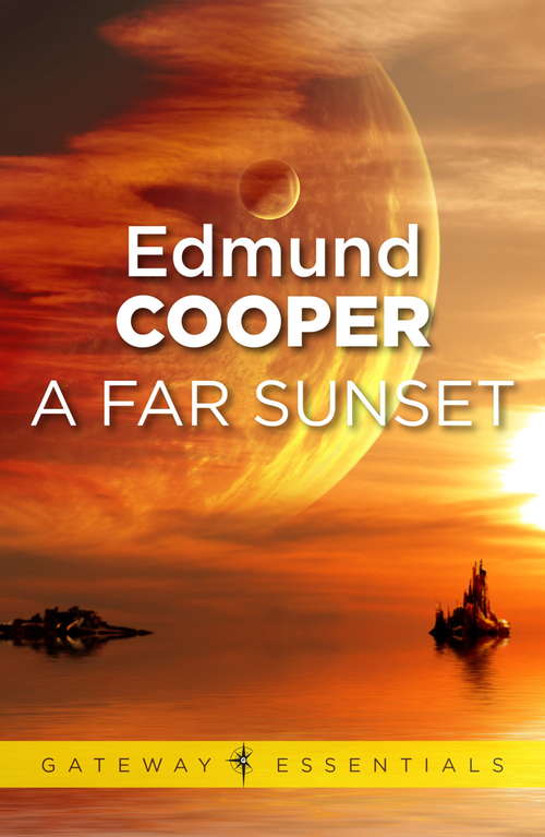 Book cover of A Far Sunset (Gateway Essentials)