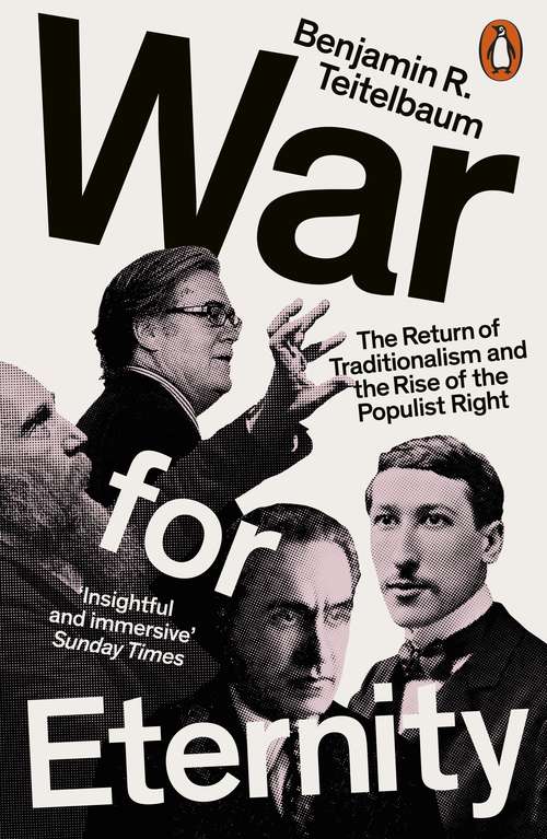 Book cover of War for Eternity: The Return of Traditionalism and the Rise of the Populist Right