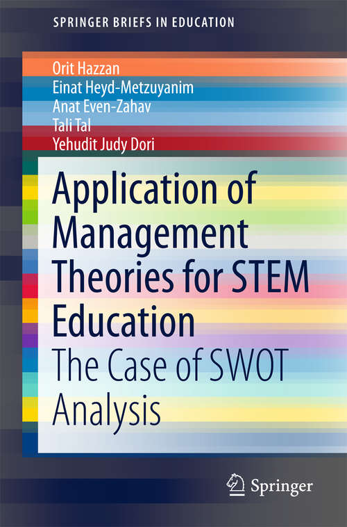 Book cover of Application of Management Theories for STEM Education: The Case of SWOT Analysis (SpringerBriefs in Education)