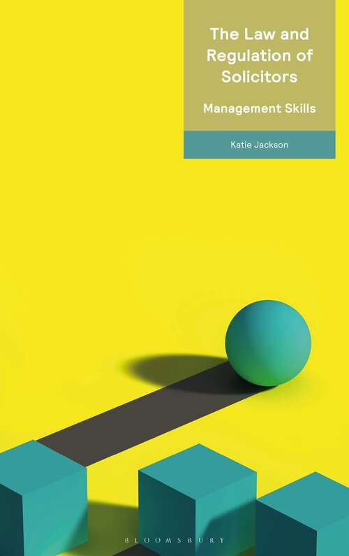 Book cover of The Law and Regulation of Solicitors: Management Skills