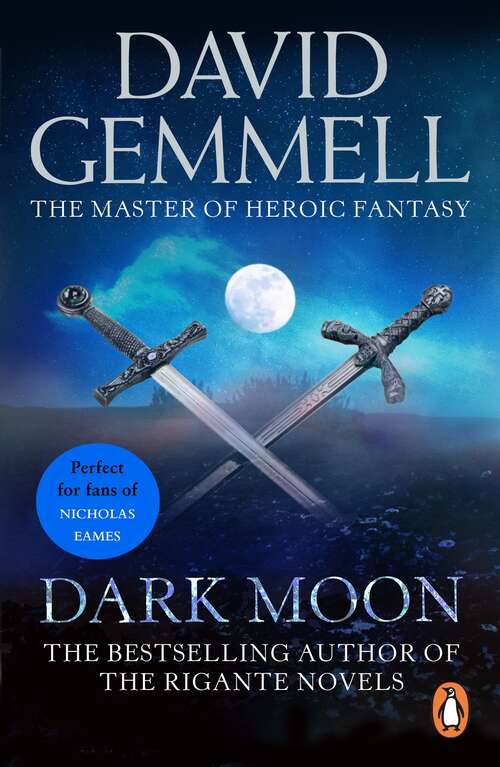 Book cover of Dark Moon: A stunning, high-octane page-turning adventure from the master of heroic fantasy