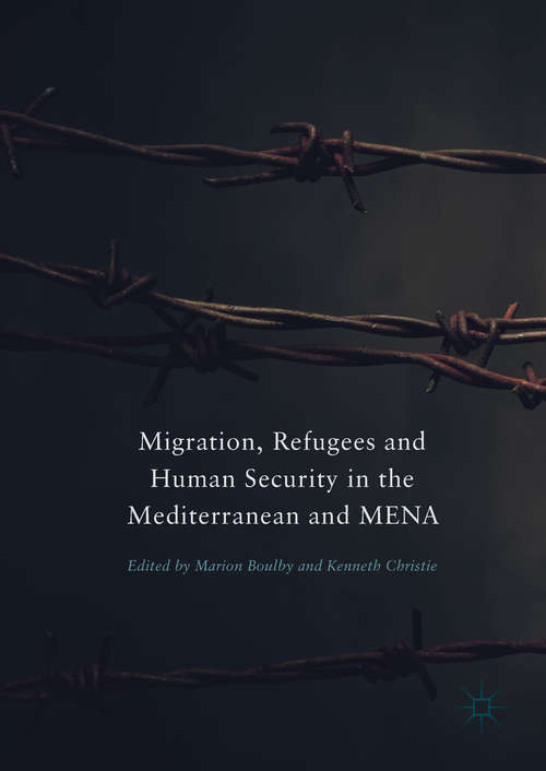 Book cover of Migration, Refugees and Human Security in the Mediterranean and MENA