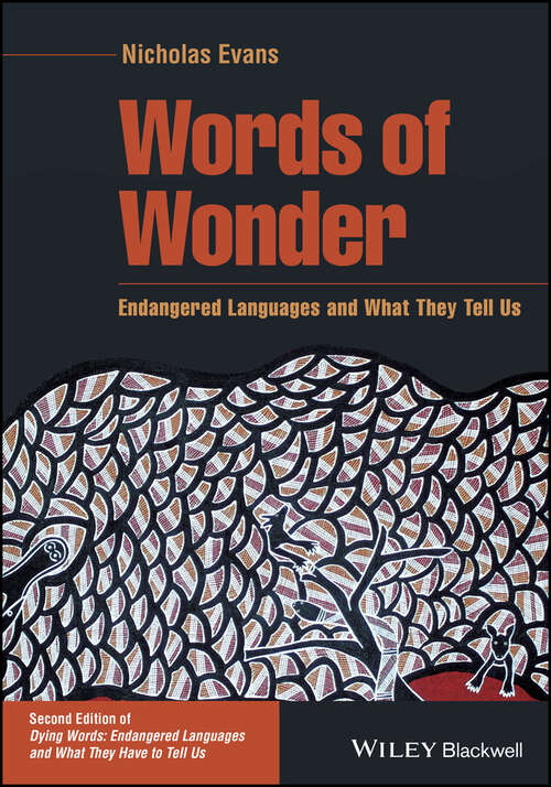 Book cover of Words of Wonder: Endangered Languages and What They Tell Us (2) (The Language Library)