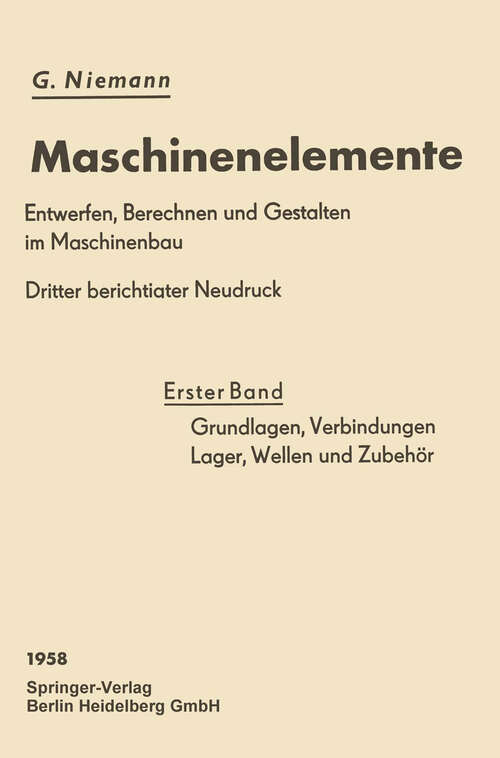 Book cover of Grundlagen, Verbindungen, Lager Wellen und Zubehör (3. Aufl. 1950)