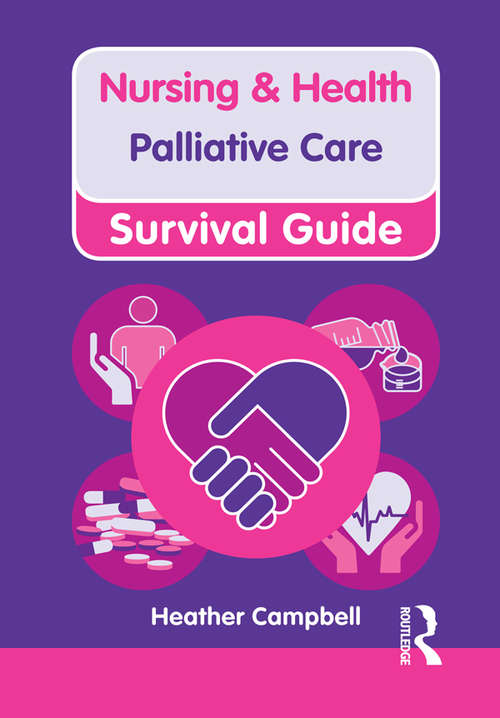 Book cover of Nursing & Health Survival Guide: Palliative Care