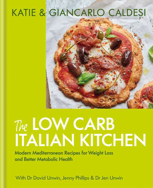 Book cover of The Low Carb Italian Kitchen: Modern Mediterranean Recipes for Weight Loss and Better Health